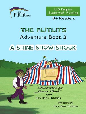cover image of THE FLITLITS, Adventure Book 3, a SHINE SHOW SHOCK, 8+ Readers, U.S. English, Supported Reading